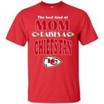 Best Kind Of Mom Raise A Fan Kansas City Chiefs Custom T-Shirts, Hoodie, Long Sleeve V Neck Hoodie10991